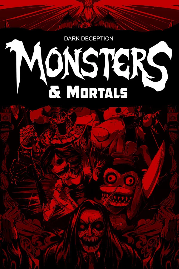 Dark Deception: Monsters & Mortals