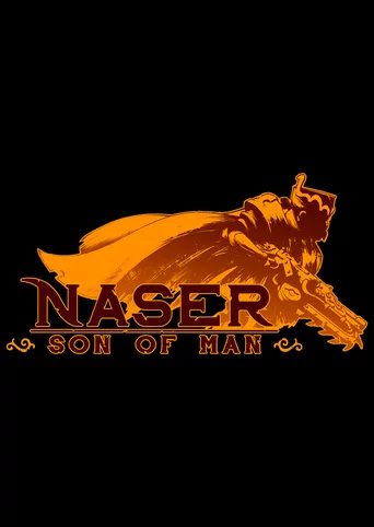 Naser: Son of Man