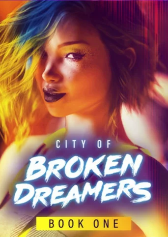 City of Broken Dreamers: Book One