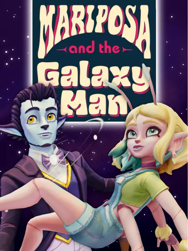 Mariposa and the Galaxy Man