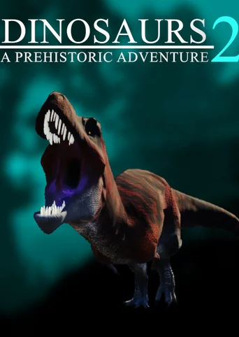 Dinosaurs: A Prehistoric Adventure 2