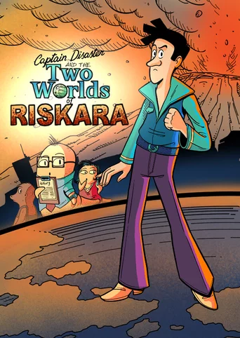 Captain Disaster and the Two Worlds of Riskara