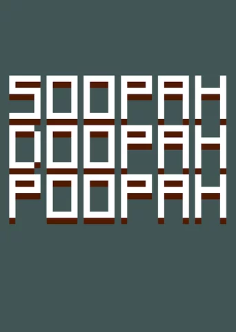 Soopah Doopah Poopah