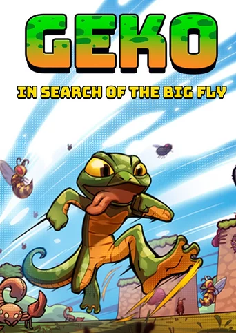 Geko: In Search of the Big Fly