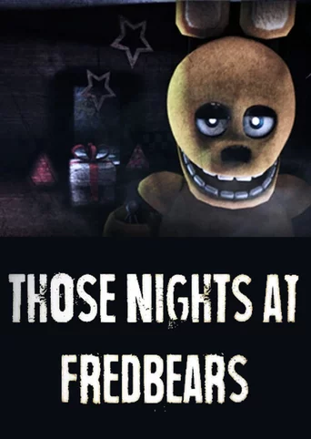 Those Nights at Fredbear's