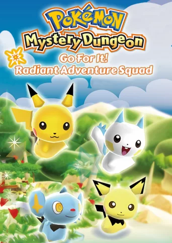 Pokémon Mystery Dungeon: Go For It! Radiant Adventure Squad