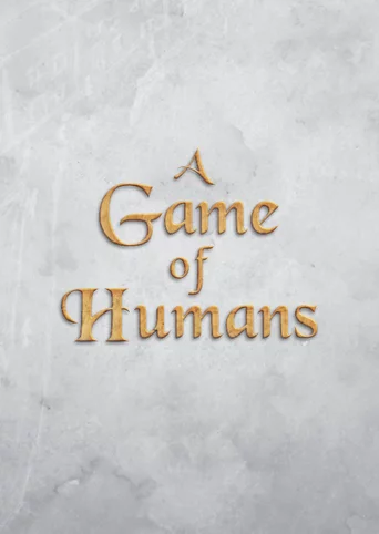 A Game of Humans