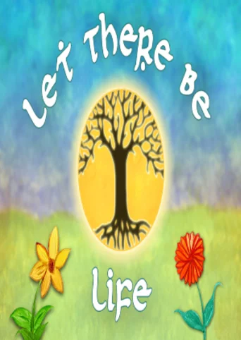 Let There Be Life
