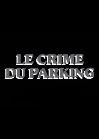 Le Crime Du Parking