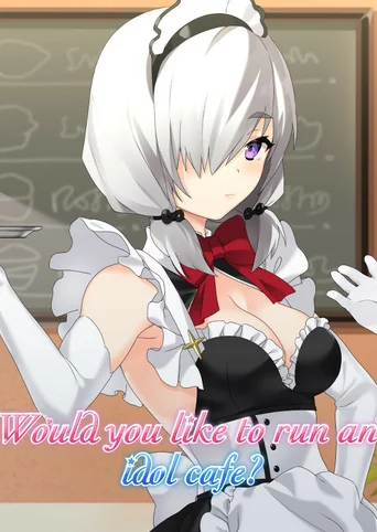 Would You Like to Run an Idol Café?