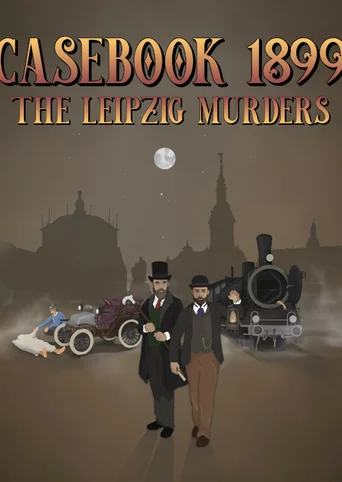 Casebook 1899: The Leipzig Murders