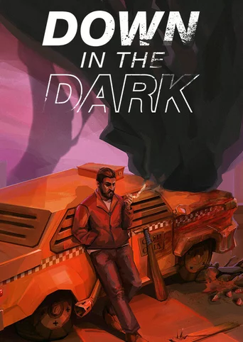 Down in the Dark