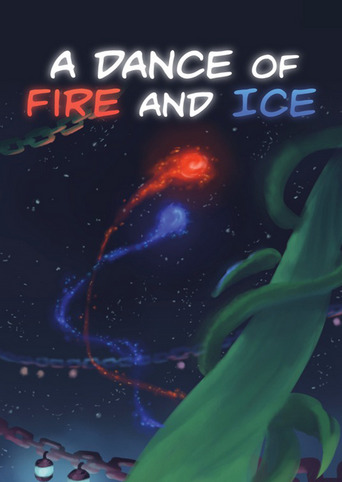 A Dance of Fire and Ice