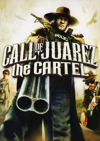 Call of Juarez: The Cartel