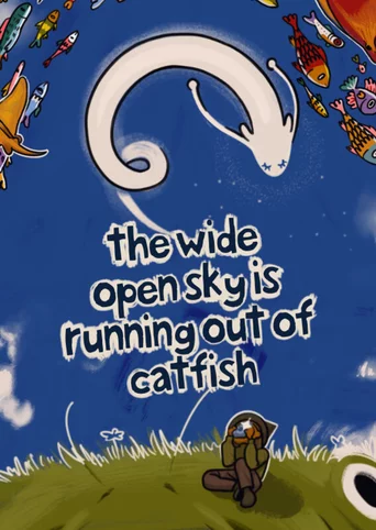 The Wide Open Sky Is Running Out of Catfish