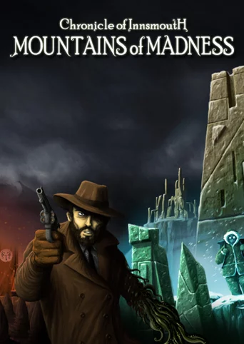 Chronicle of Innsmouth: Mountains of Madness