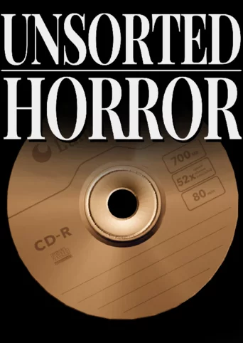 Unsorted Horror