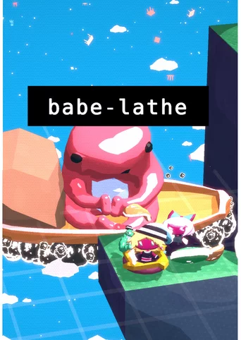 Babe-lathe