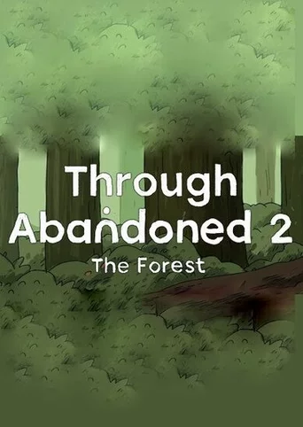 Through Abandoned 2: The Forest