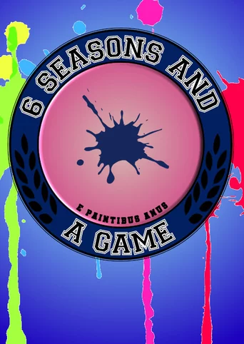 6 Seasons and a Game