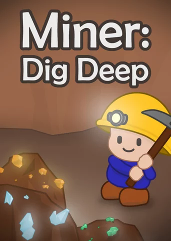 Miner: Dig Deep
