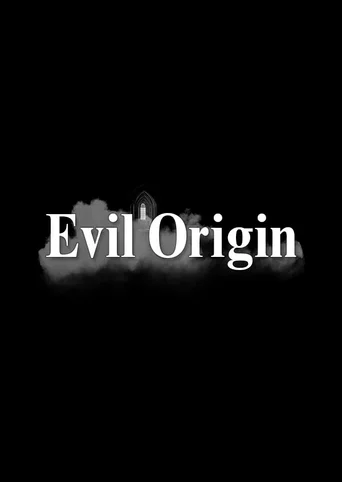 Evil Origin