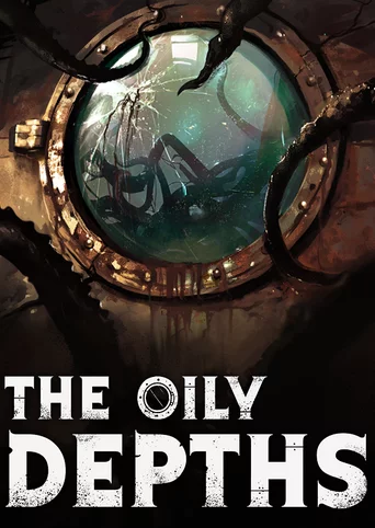 The Oily Depths