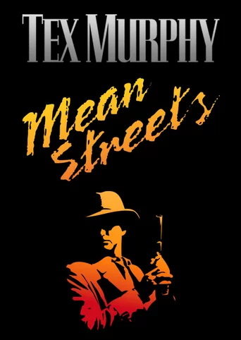 Tex Murphy: Mean Streets