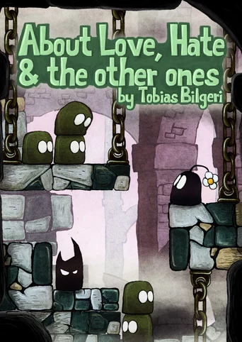 About Love, Hate and the other ones