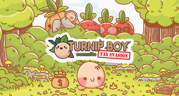 Turnip Boy Commits Tax Evasion