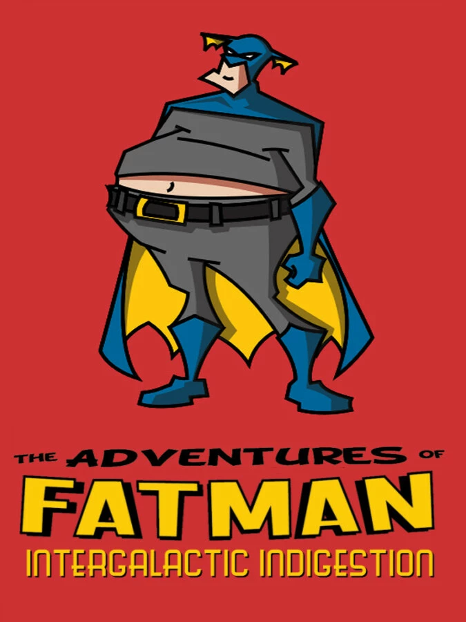 The Adventures of Fatman: Intergalactic Indigestion