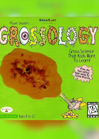 Planet Dexter's Grossology