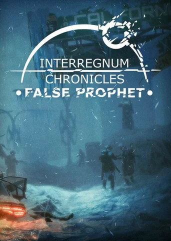 Interregnum Chronicles: False Prophet