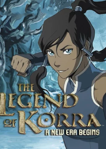 The Legend of Korra: A New Era Begins