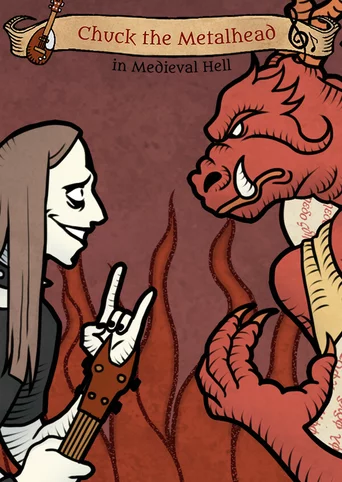 Chuck the Metalhead in Medieval Hell