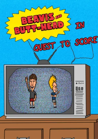 Beavis And Butt-Head In Quest To Score