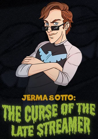 Jerma & Otto: The Curse of the Late Streamer