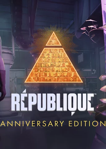 Republique: Anniversary Edition