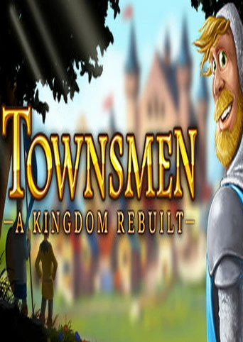 Townsmen - A Kingdom Rebuilt