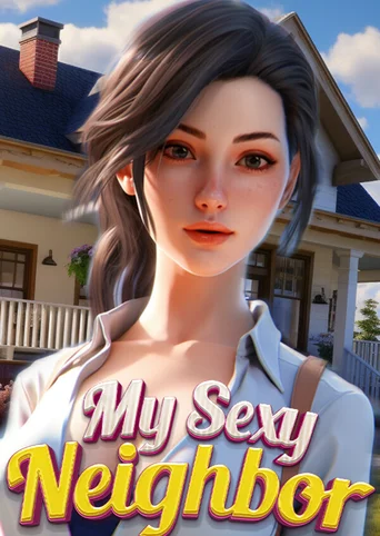 My Sexy Neighbor