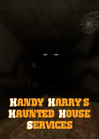 Handy Harry's Haunted House Services