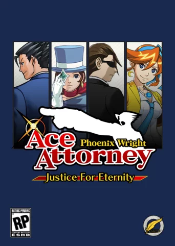Phoenix Wright: Ace Attorney - Justice For Eternity