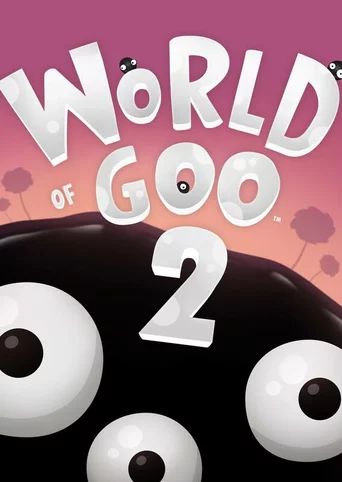 World of Goo 2