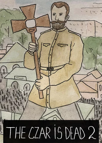 The Czar Is Dead 2