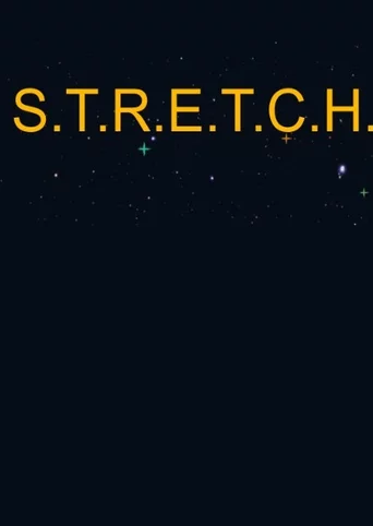 S.T.R.E.T.C.H.