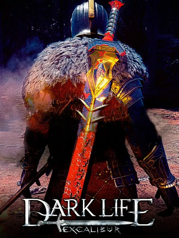 Dark Life Excalibur