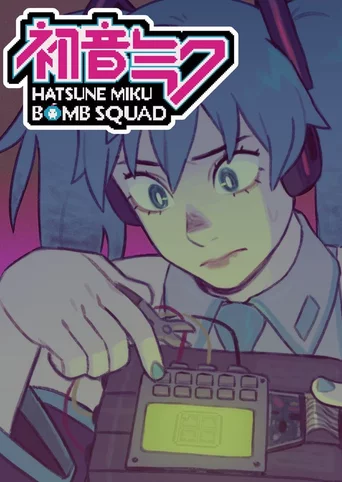 Hatsune Miku Bomb Squad!