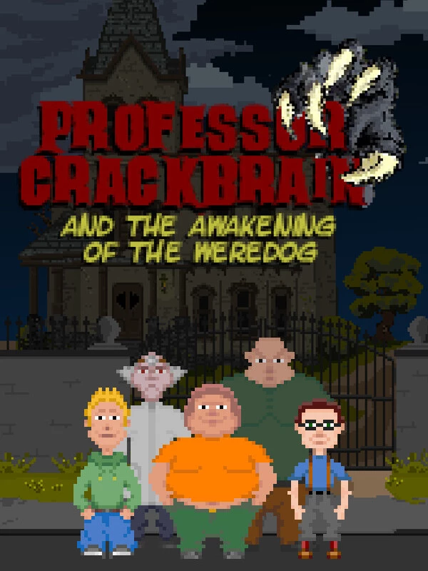 Professor Crackbrain: And the Awakening of the Weredog
