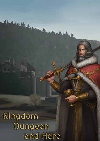 Kingdom, Dungeon, and Hero