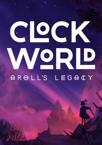 Clockworld: Aroll's Legacy